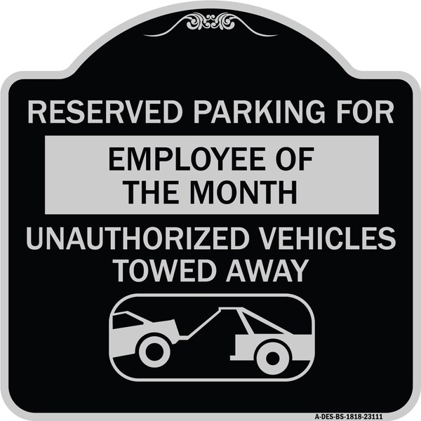 Reserved Parking for Employee of the Month Unauthorized Vehicles Towed Away, A-DES-BS-1818-23111